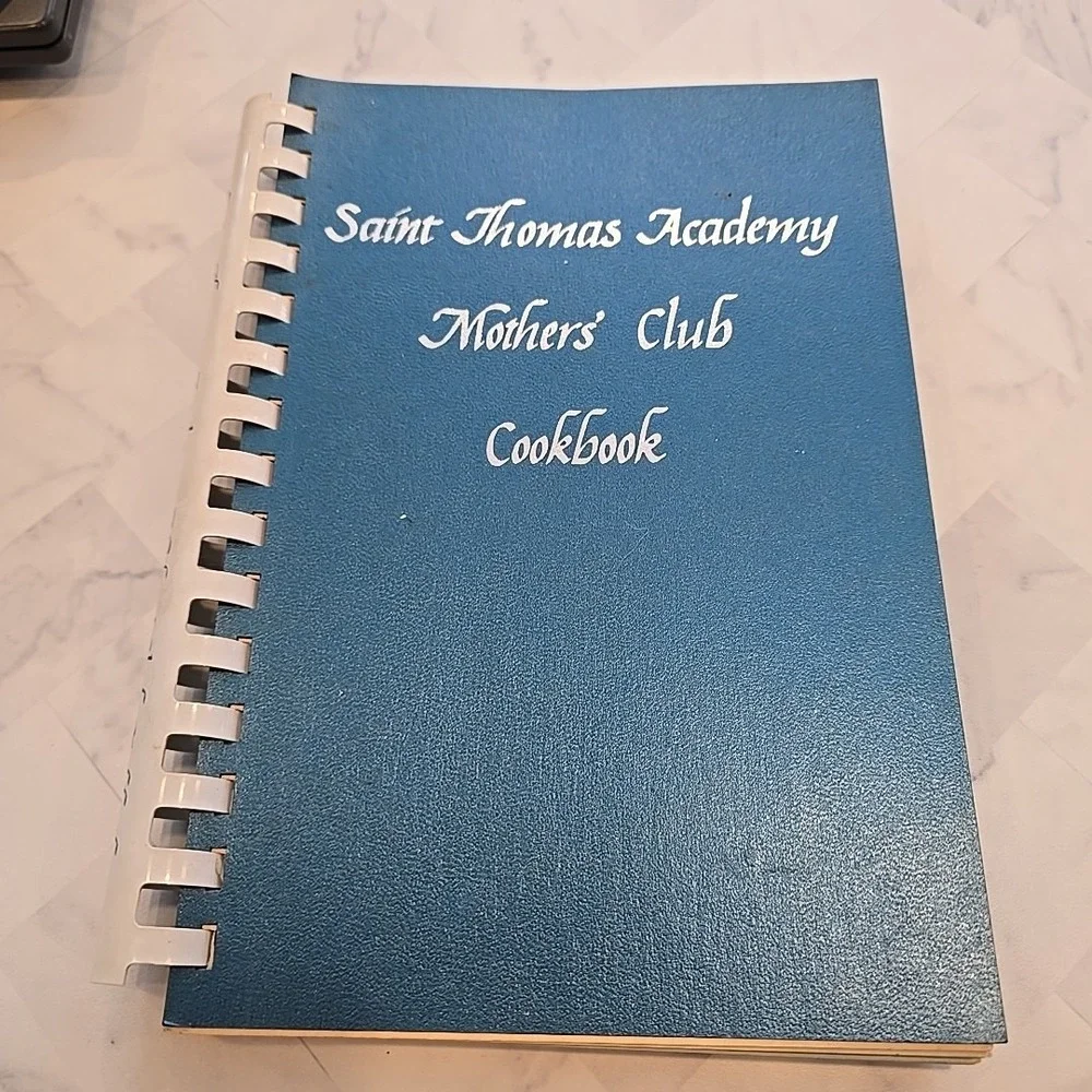 Saint Thomas Academy Mothers' Club Cookbook 1977-78 St.‎ Paul, MN Minnesota